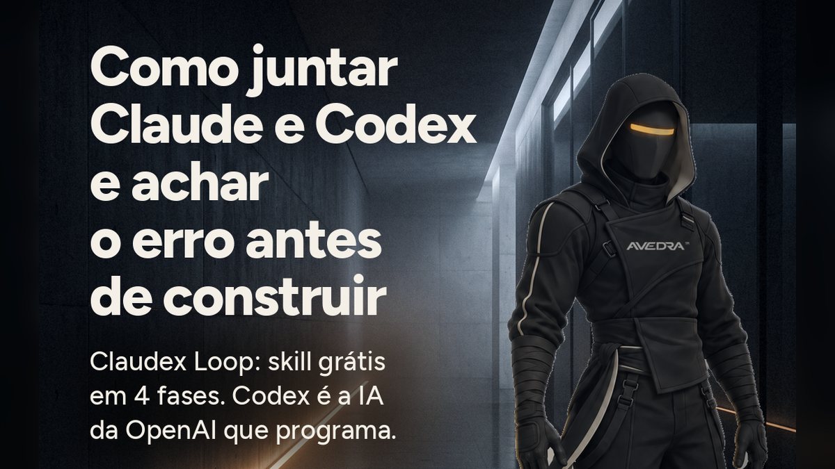 Capa do carrossel: como juntar Claude e Codex e achar o erro antes de construir